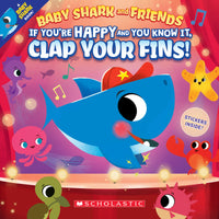 Baby Shark and Friends If You're Happy and You Know It, Clap Your Fins!